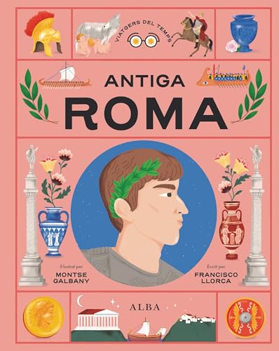Antiga Roma (Viatgers del Temps, Band 4) von Alba Editorial