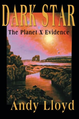 The Dark Star: The Planet X Evidence