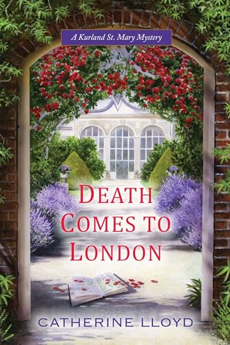 Death Comes to London (A Kurland St. Mary Mystery, Band 2)