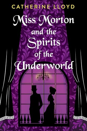 Miss Morton and the Spirits of the Underworld (A Miss Morton Mystery, Band 2) von Kensington