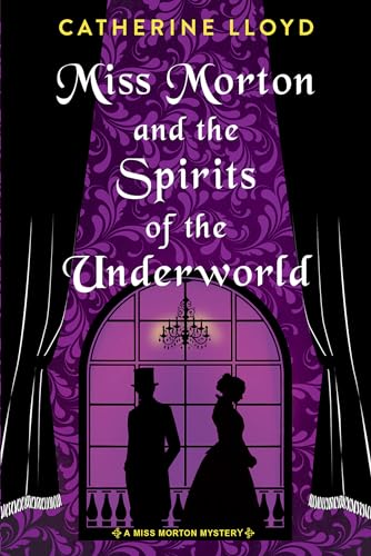 Miss Morton and the Spirits of the Underworld (A Miss Morton Mystery, Band 2) von Penguin