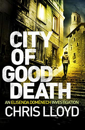 City of Good Death (Catalan Crime Thrillers, Band 1)