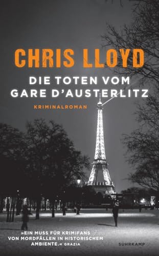 Die Toten vom Gare d’Austerlitz: Kriminalroman | Vom Gewinner der HWA Gold Crown für den Besten Historischen Roman (Eddie Giral)