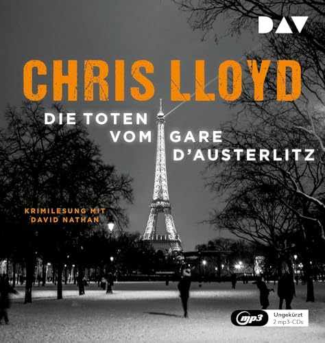 Die Toten vom Gare d‘Austerlitz: Ungekürzte Lesung mit David Nathan (2 mp3-CDs) von Audio Verlag Der GmbH