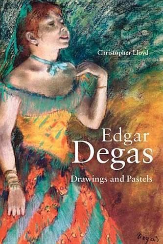 Edgar Degas: Drawings and Pastels