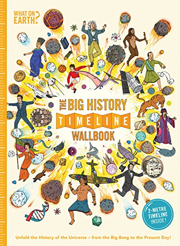 The Big History Timeline Wallbook (What on Earth Wallbook)