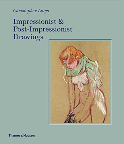 Impressionist & Post-Impressionist Drawings von Thames & Hudson