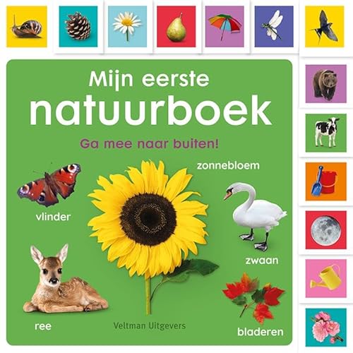 Mijn eerste natuurboek: ga mee naar buiten! Mijn eerste natuurboek: ga mee naar buiten! von Veltman Uitgevers B.V.