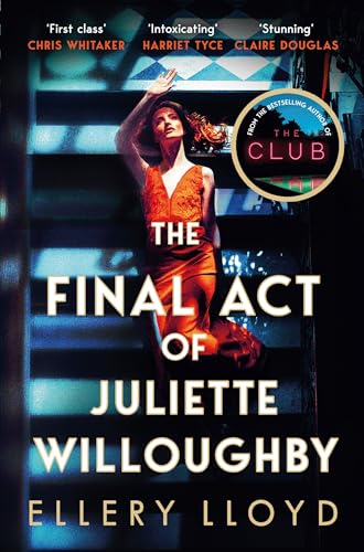The Final Act of Juliette Willoughby: The Intoxicating And Darkly Glamourous Mystery From The Bestselling Authors Of Reese Witherspoon Bookclub Pick, The Club von Pan