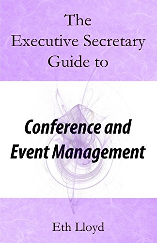 The Executive Secretary Guide to Conference and Event Management (The Executive Secretary Guides, Band 3) von Marcham Publishing