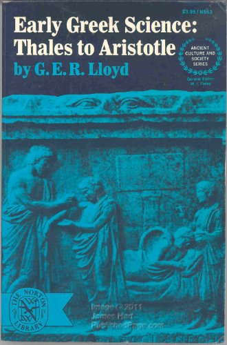 Early Greek Science: Thales to Aristotle (Ancient Culture and Society)