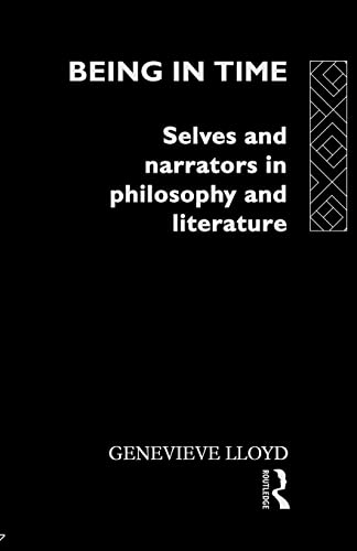 Being in Time: Selves and Narrators in Philosophy and Literature (Ideas)