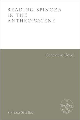 Reading Spinoza in the Anthropocene (Spinoza Studies) von Edinburgh University Press