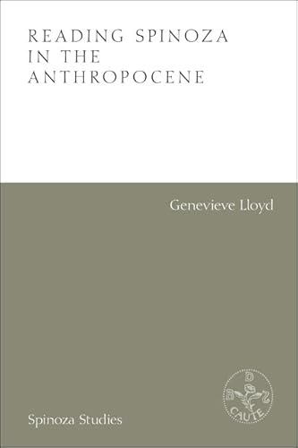 Reading Spinoza in the Anthropocene (Spinoza Studies)