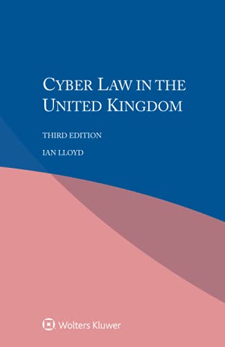 Cyber Law in the United Kingdom von Kluwer Law International