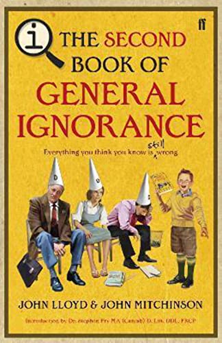 QI: The Second Book of General Ignorance QI: The Second Book of General Ignorance