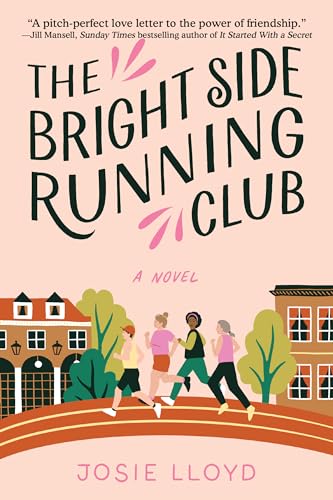 The Bright Side Running Club: A Novel von Alcove Press