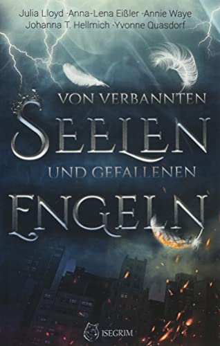 Von verbannten Seelen und gefallenen Engeln