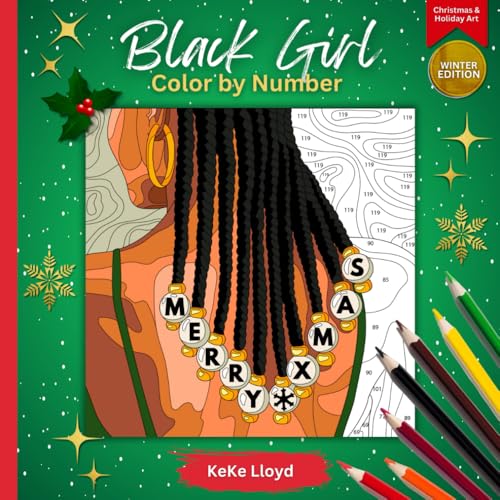 Black Girl Color by Number Coloring Book: Christmas & Holiday Art for Adults (Winter Edition) von Independently published