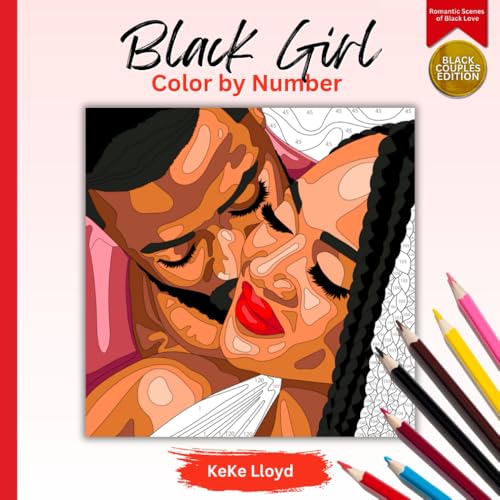 Black Girl Color by Number: Romantic Black Love Scenes – Couples Edition for Adults von Independently published