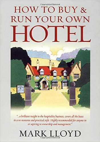 How to Buy & Run Your Own Hotel von How To Books