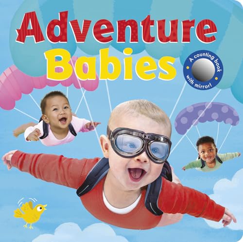 Adventure Babies: A counting book with mirror! von Tiger Tales