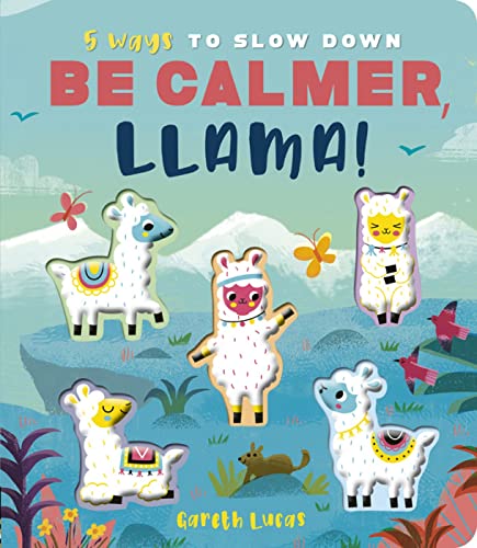 Be Calmer, Llama! (5 Ways) von LITTLE TIGER PRESS