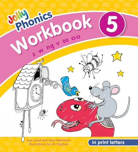 Jolly Phonics Workbook 5: In Print Letters, Z W Ng V Short Oo Long Oo