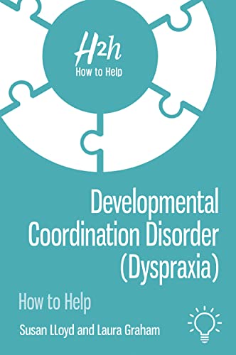 Developmental Coordination Disorder: Dyspraxia (How to Help)
