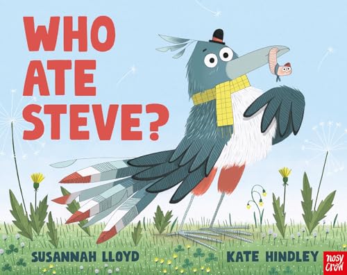 Who Ate Steve? von Nosy Crow Ltd