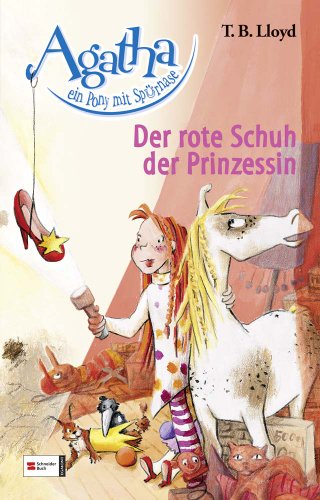Agatha, ein Pony mit Spürnase, Band 02: Der rote Schuh der Prinzessin