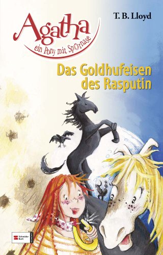 Agatha, ein Pony mit Spürnase, Band 03: Das Goldhufeisen des Rasputin