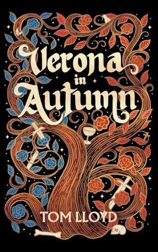 Verona in Autumn: What next for Romeo and Juliet? von SRL Publishing