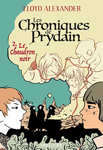 Les Chroniques de Prydain, tome 2: Le chaudron noir von ANNE CARRIERE