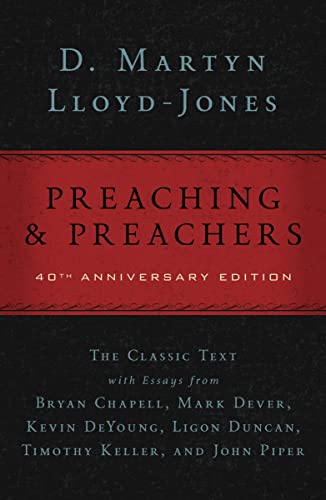 Preaching and Preachers: The Classic Text