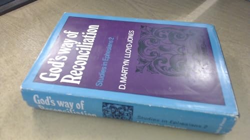 God's Way of Reconciliation: Studies in Ephesians II