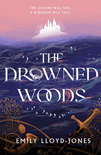 The Drowned Woods: The Sunday Times bestselling and darkly gripping YA fantasy heist novel von Hodderscape