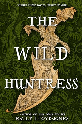The Wild Huntress von Little, Brown Books for Young Readers