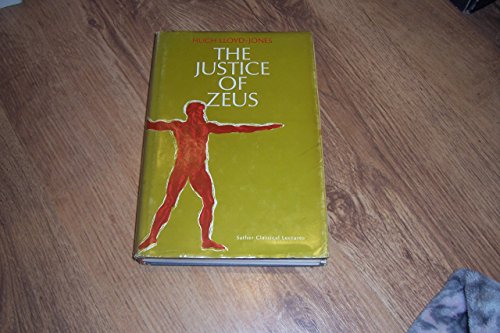 Justice of Zeus (Sather Classical Lectures)