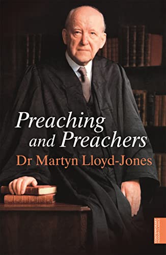 Preaching and Preachers von Hodder & Stoughton