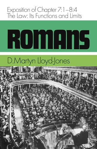 Romans: The Law, It's Functions and Limits (Romans Series)