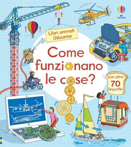 Come funzionano le cose? Libri animati (Libri animati Usborne) von Usborne Publishing