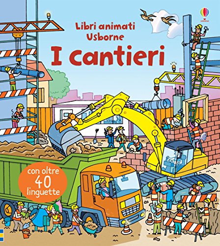 I cantieri (Libri animati Usborne)