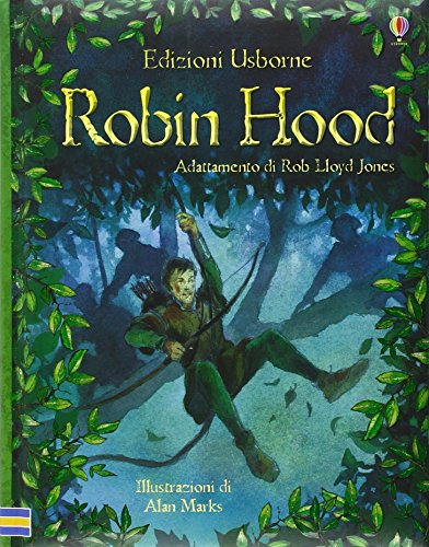 Robin Hood. Racconti illustrati (Le storie Usborne) von Usborne