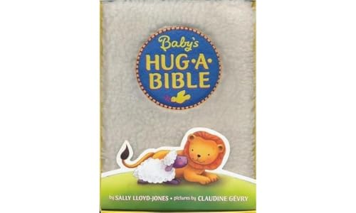 Baby's Hug-a-Bible: An Easter And Springtime Book For Kids