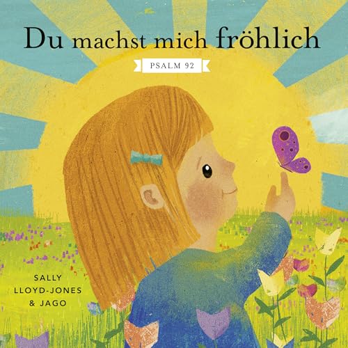 Du machst mich fröhlich: Psalm 92 von Gerth Medien