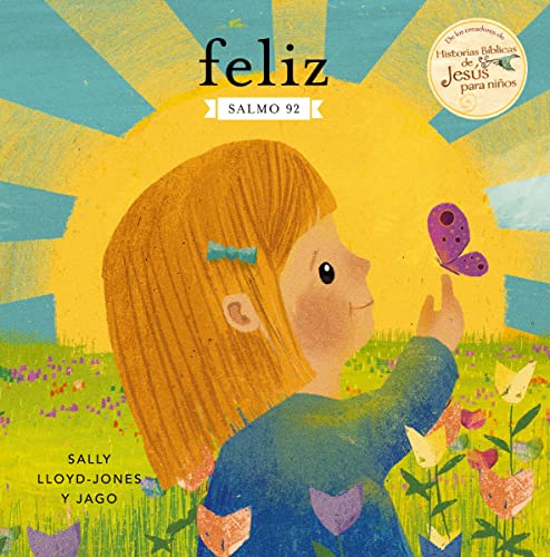 Feliz: Salmo 92 (Historias De Jesus Para Ninos) von HarperCollins Christian Pub.
