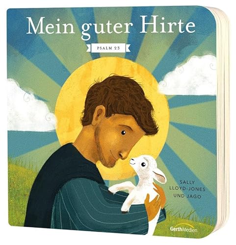 Mein guter Hirte: Psalm 23 von Gerth Medien GmbH