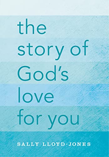 The Story of God's Love for You von Zondervan