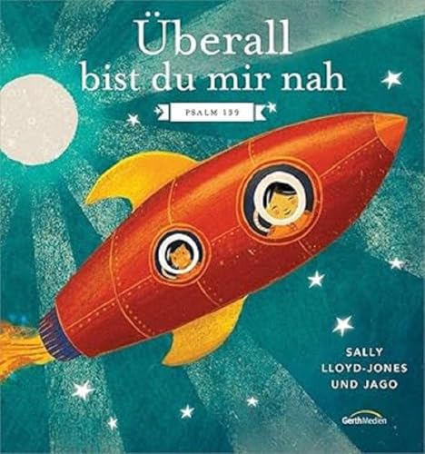 Überall bist du mir nah: Psalm 139 Überall bist du mir nah: Psalm 139